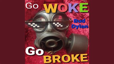 go broke go woke
